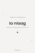 Tarjeta Regalo la niaag